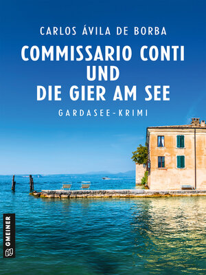cover image of Commissario Conti und die Gier am See